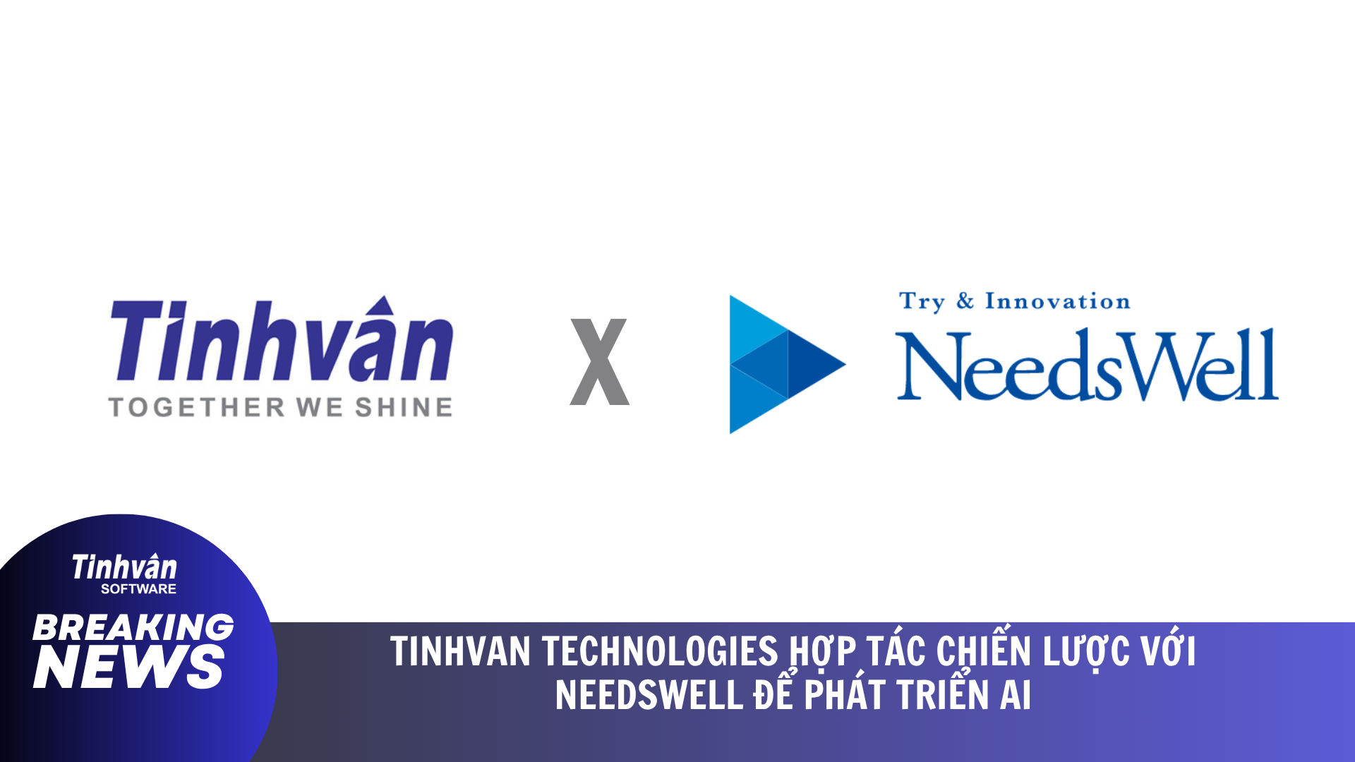 Tinhvan Technologies Hợp Tác Chiến Lược Với Needswell Phát Triển AI